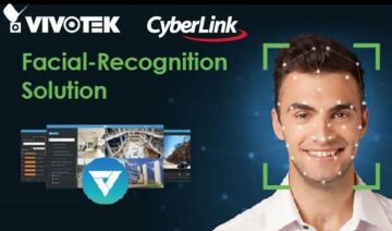 VIVOTEK предлагает новые возможности распознавания лиц благодаря интеграции с CyberLink